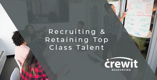 Recruiting & Retaining Top Class Talent