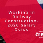 Working in Railway Construction- 2020 Salary Guide